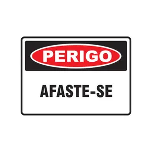 Placa de Sinalização 30x20 PERIGO AFASTE-SE BRASIL E.